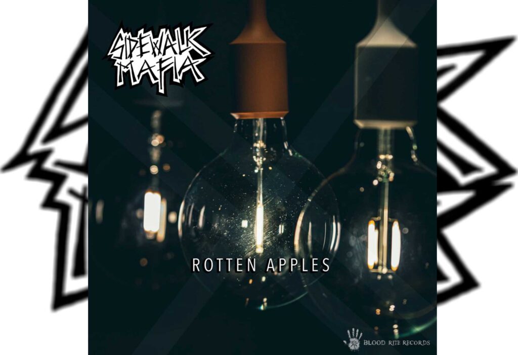 Sidewalk Mafia - Rotten Apples